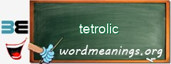 WordMeaning blackboard for tetrolic